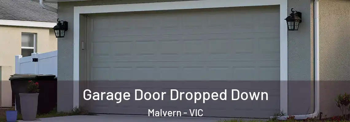  Garage Door Dropped Down Malvern - VIC