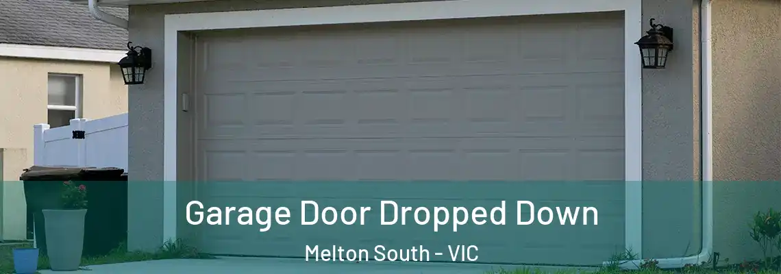  Garage Door Dropped Down Melton South - VIC