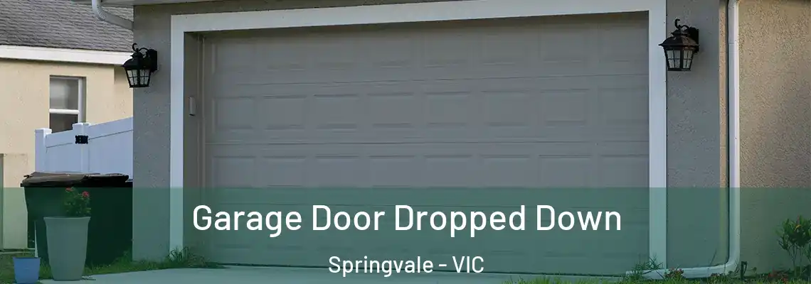  Garage Door Dropped Down Springvale - VIC