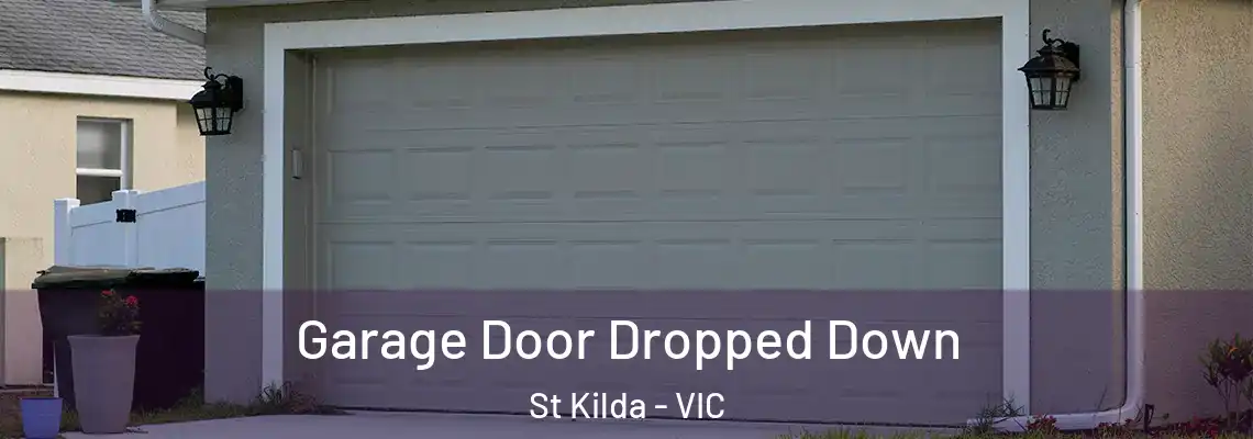 Garage Door Dropped Down St Kilda - VIC