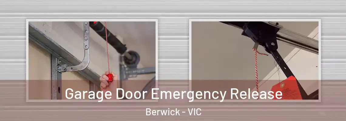Garage Door Emergency Release Berwick - VIC