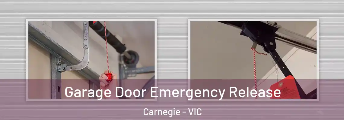 Garage Door Emergency Release Carnegie - VIC