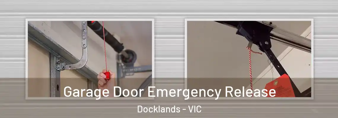 Garage Door Emergency Release Docklands - VIC