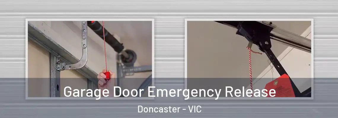  Garage Door Emergency Release Doncaster - VIC