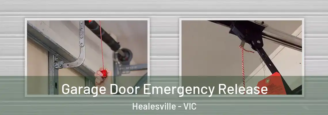 Garage Door Emergency Release Healesville - VIC