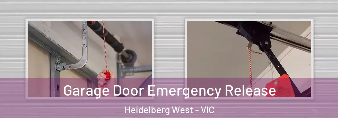 Garage Door Emergency Release Heidelberg West - VIC
