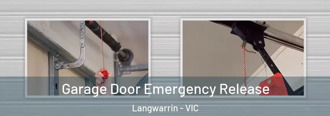 Garage Door Emergency Release Langwarrin - VIC