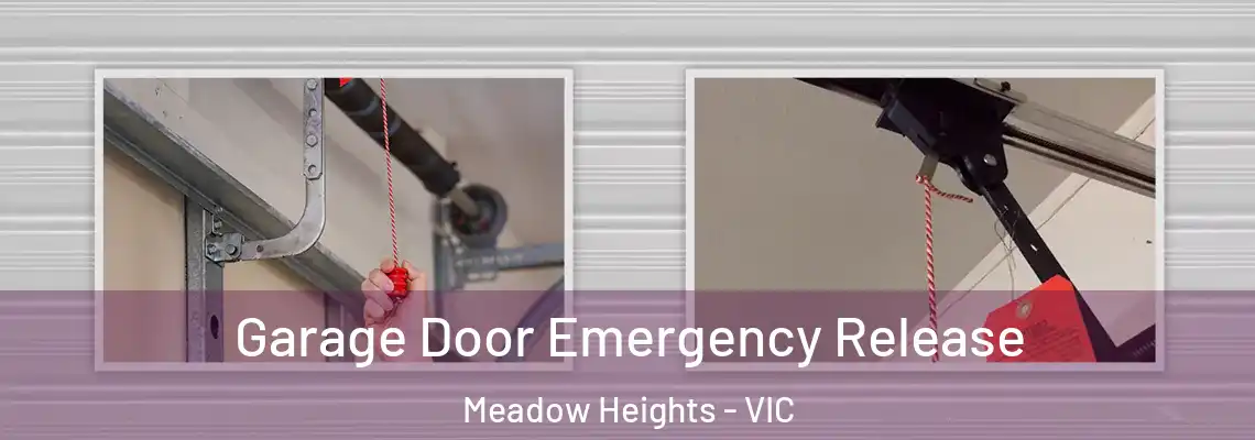 Garage Door Emergency Release Meadow Heights - VIC