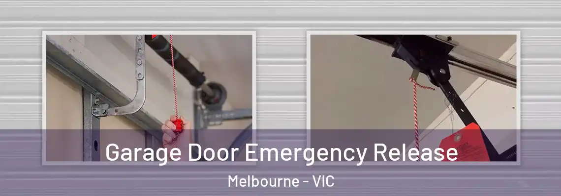 Garage Door Emergency Release Melbourne - VIC
