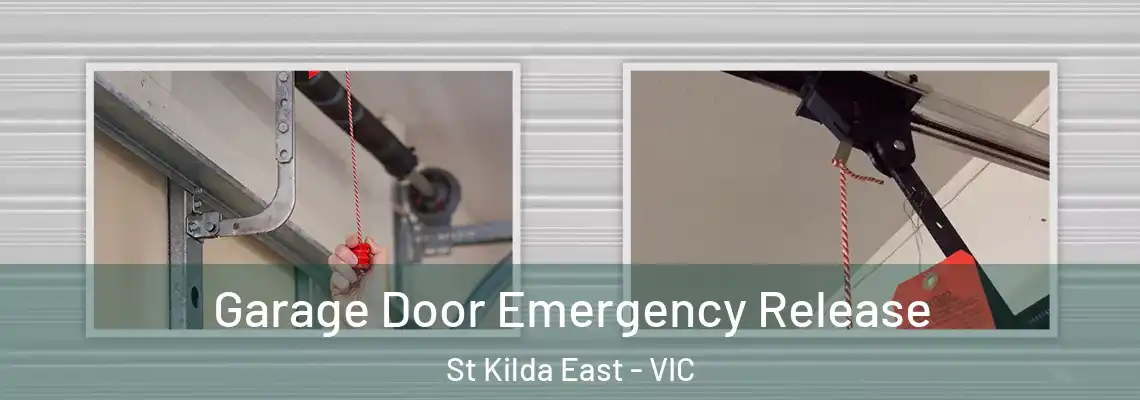 Garage Door Emergency Release St Kilda East - VIC