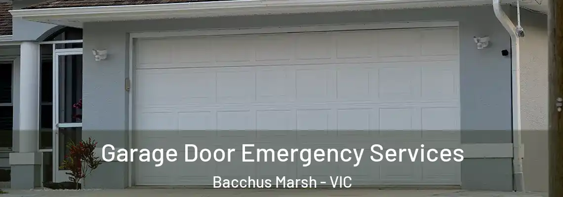 Garage Door Emergency Services Bacchus Marsh - VIC