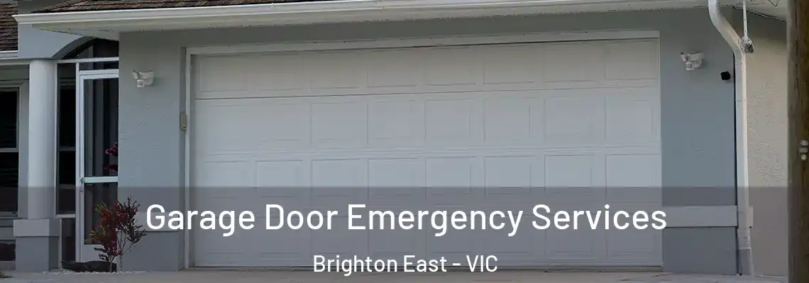 Garage Door Emergency Services Brighton East - VIC