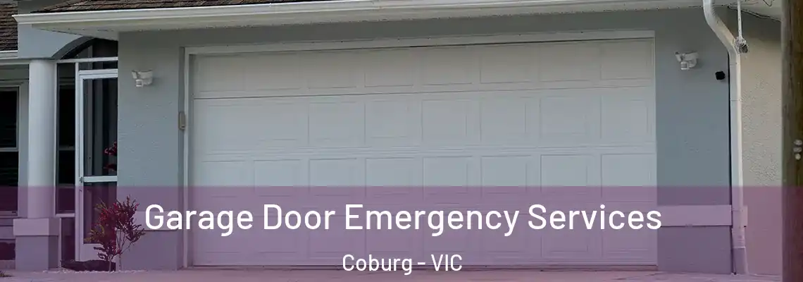 Garage Door Emergency Services Coburg - VIC