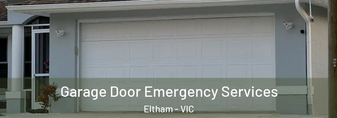  Garage Door Emergency Services Eltham - VIC