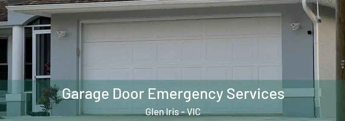  Garage Door Emergency Services Glen Iris - VIC