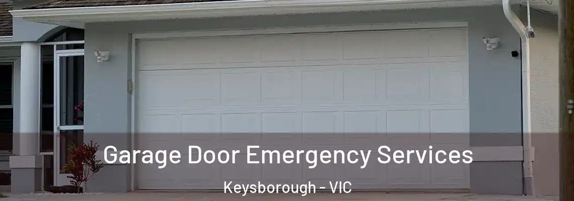 Garage Door Emergency Services Keysborough - VIC