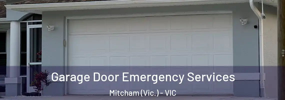 Garage Door Emergency Services Mitcham (Vic.) - VIC