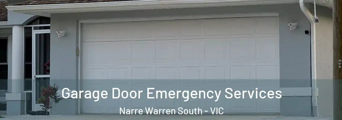 Garage Door Emergency Services Narre Warren South - VIC