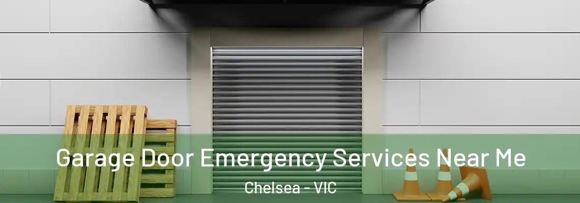Garage Door Emergency Services Near Me Chelsea - VIC
