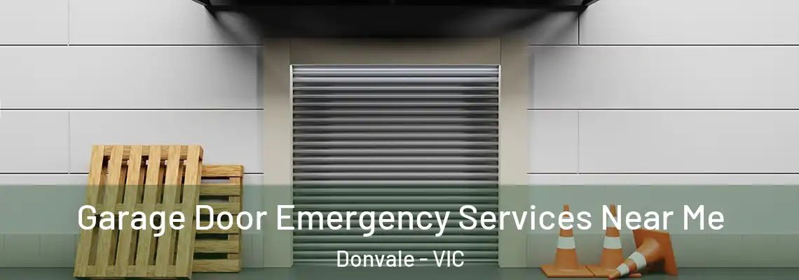 Garage Door Emergency Services Near Me Donvale - VIC