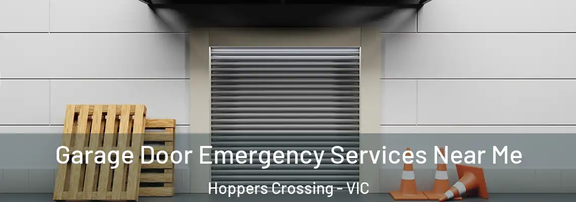 Garage Door Emergency Services Near Me Hoppers Crossing - VIC