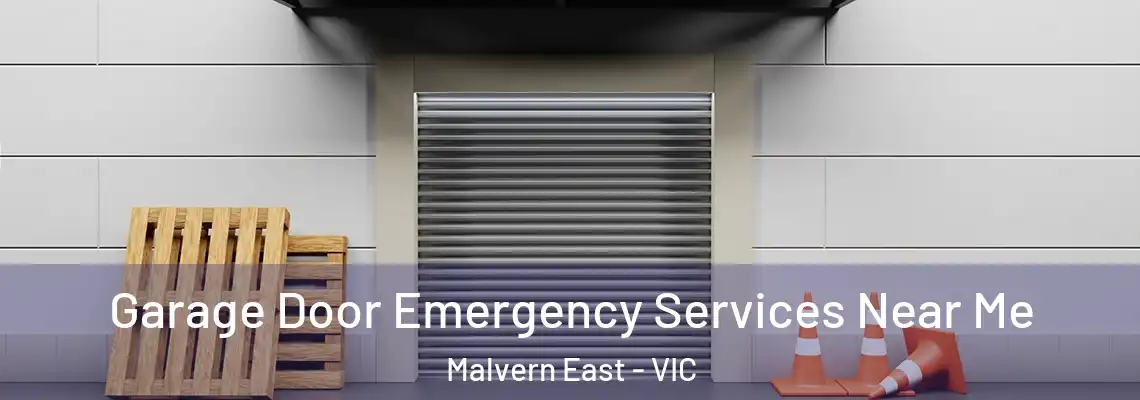 Garage Door Emergency Services Near Me Malvern East - VIC