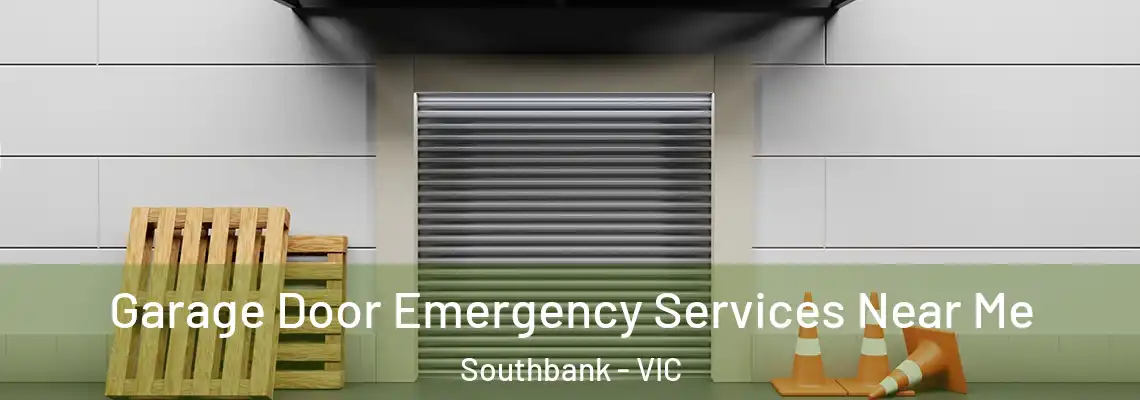  Garage Door Emergency Services Near Me Southbank - VIC
