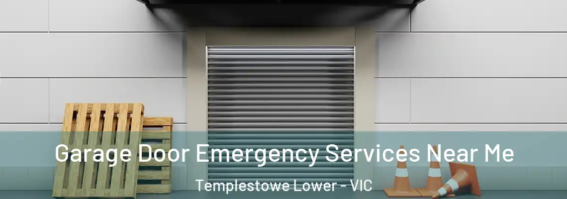 Garage Door Emergency Services Near Me Templestowe Lower - VIC