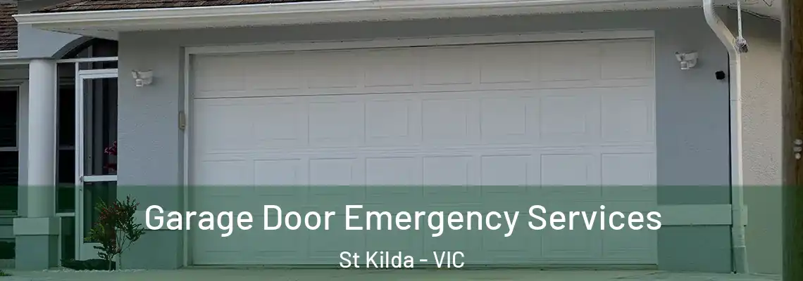 Garage Door Emergency Services St Kilda - VIC