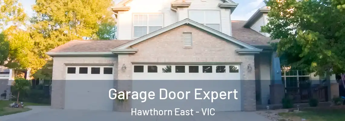Garage Door Expert Hawthorn East - VIC