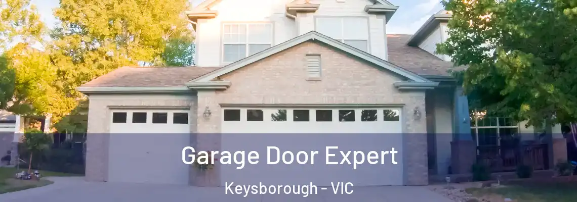Garage Door Expert Keysborough - VIC
