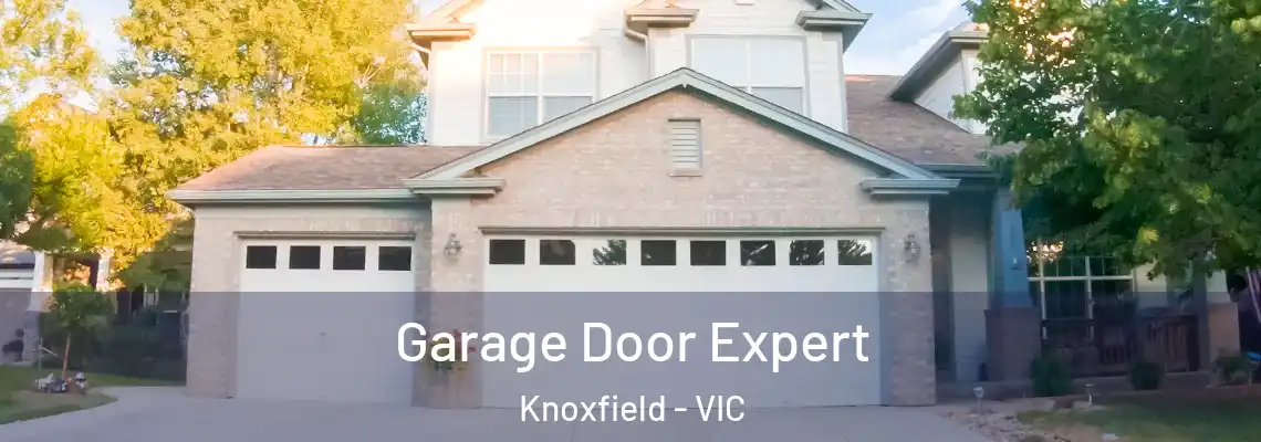  Garage Door Expert Knoxfield - VIC