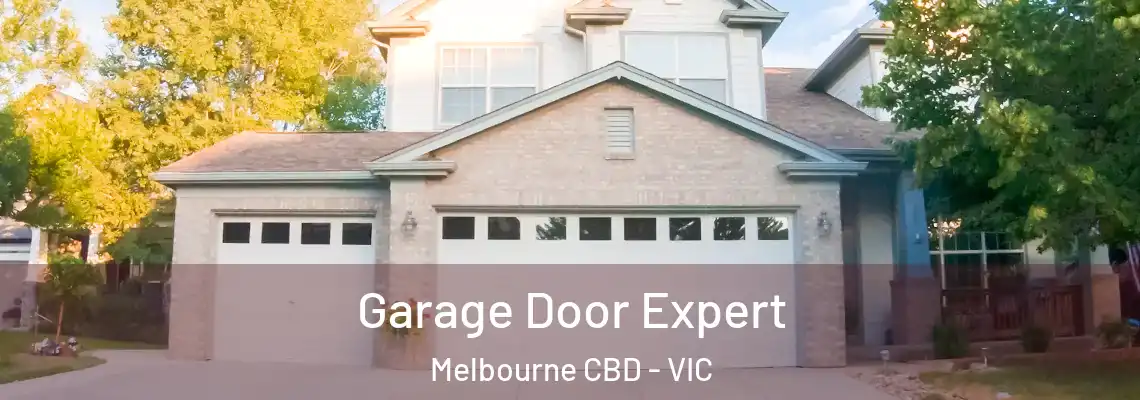 Garage Door Expert Melbourne CBD - VIC