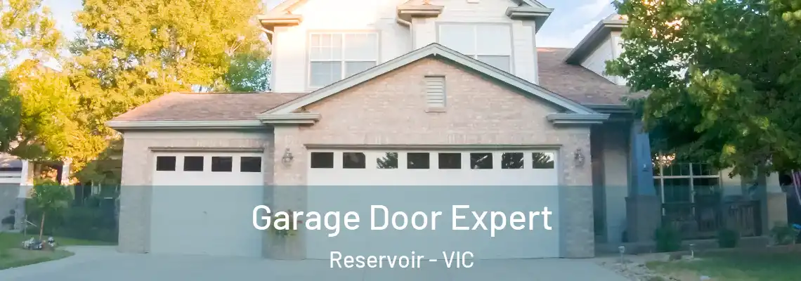 Garage Door Expert Reservoir - VIC