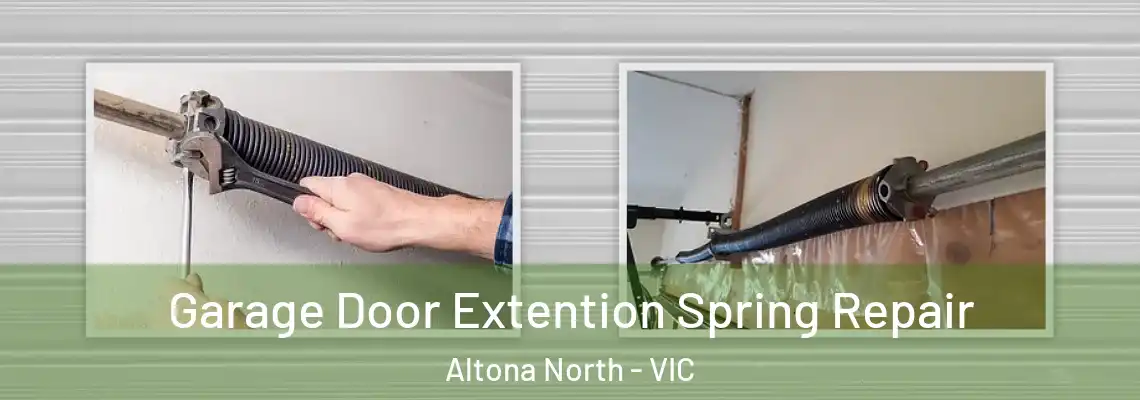 Garage Door Extention Spring Repair Altona North - VIC