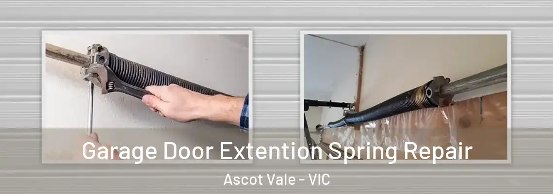 Garage Door Extention Spring Repair Ascot Vale - VIC