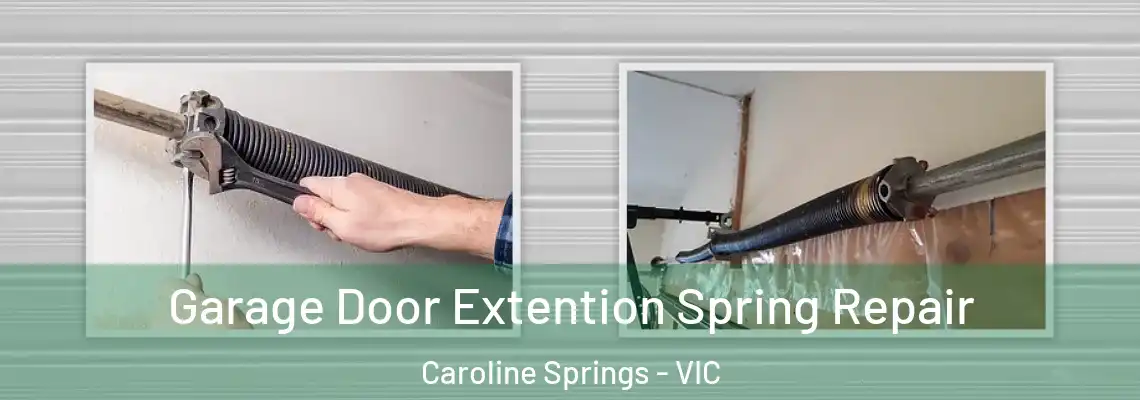 Garage Door Extention Spring Repair Caroline Springs - VIC
