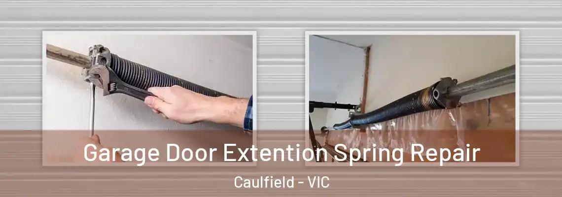 Garage Door Extention Spring Repair Caulfield - VIC