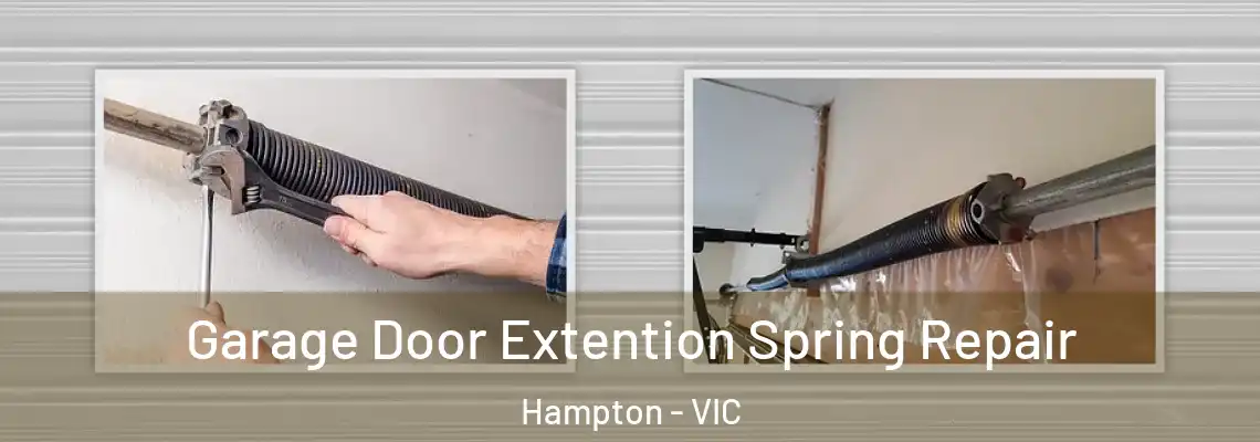 Garage Door Extention Spring Repair Hampton - VIC