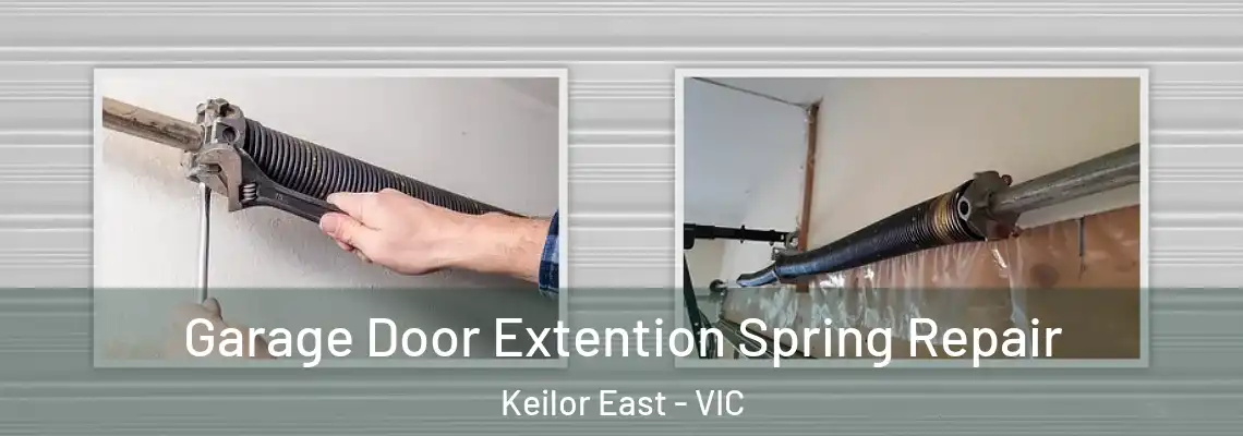 Garage Door Extention Spring Repair Keilor East - VIC