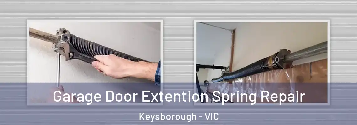 Garage Door Extention Spring Repair Keysborough - VIC