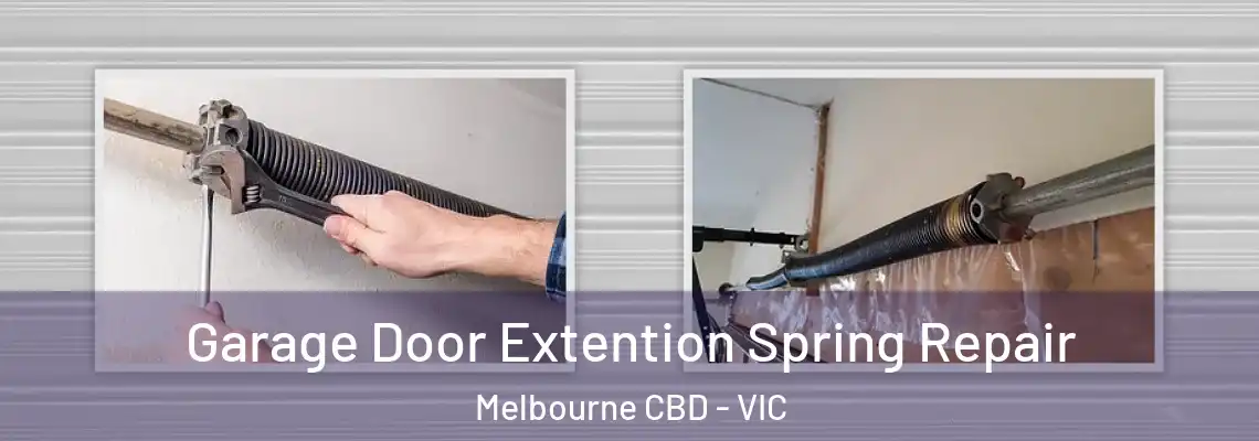 Garage Door Extention Spring Repair Melbourne CBD - VIC