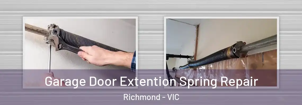 Garage Door Extention Spring Repair Richmond - VIC