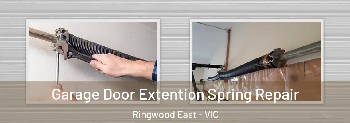 Garage Door Extention Spring Repair Ringwood East - VIC