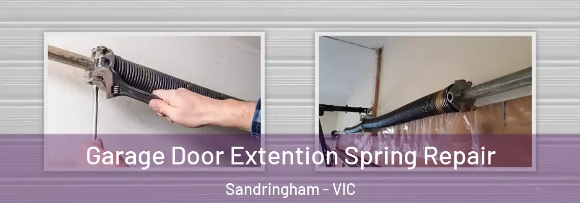Garage Door Extention Spring Repair Sandringham - VIC