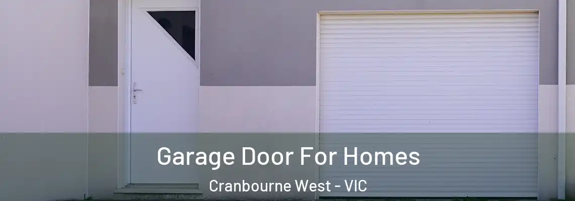  Garage Door For Homes Cranbourne West - VIC