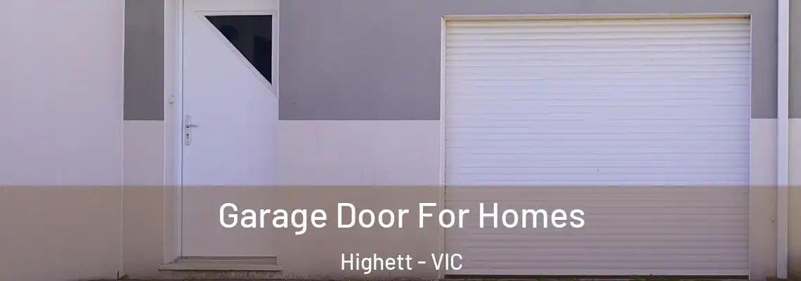 Garage Door For Homes Highett - VIC