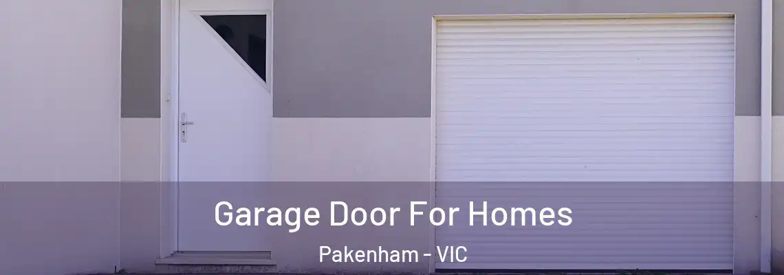 Garage Door For Homes Pakenham - VIC