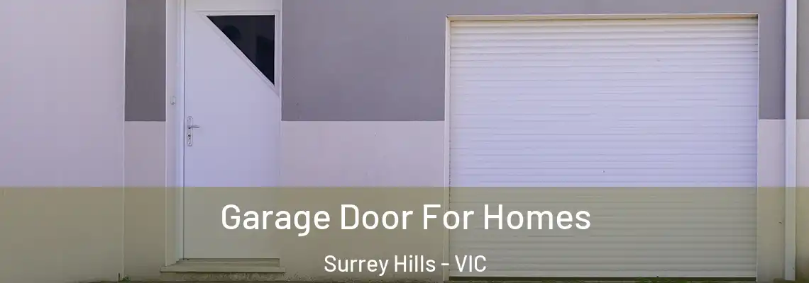 Garage Door For Homes Surrey Hills - VIC