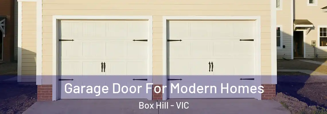 Garage Door For Modern Homes Box Hill - VIC